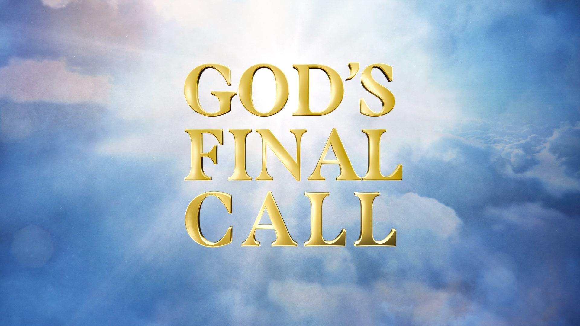 God's Final Call