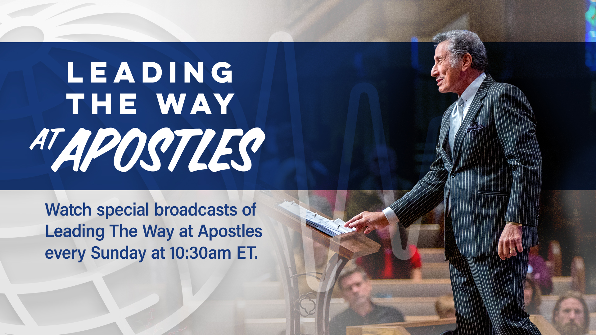 Leading The Way at The Church of The Apostles - online church service